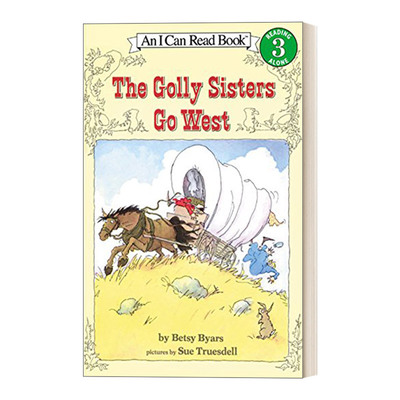 英文原版 The Golly Sisters Go West 汪培珽第四阶段书单 I Can Read 3分级阅读 英文版 进口英语原版书籍