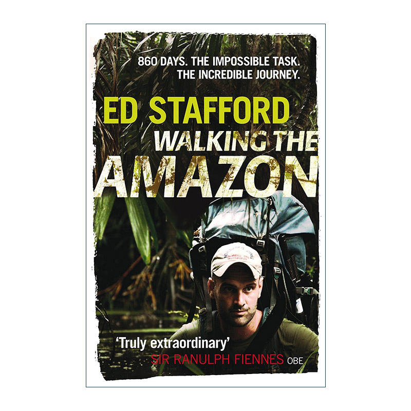 英文原版 Walking the Amazon 徒步亚马逊河 荒野求生 埃德·斯塔福德 同名冒险真人秀 英文版 进口英语原版书籍
