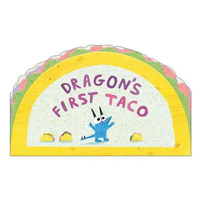 英文原版 Dragon's First Taco 龙的一块玉米饼 儿童绘本 纸板书 爱吃玉米饼的龙作者Daniel Salmieri 英文版 进口英语原版书籍