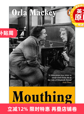英文原版 Mouthing 小镇流言 Orla Mackey 爱尔兰小镇文学 英文版 进口英语原版书籍