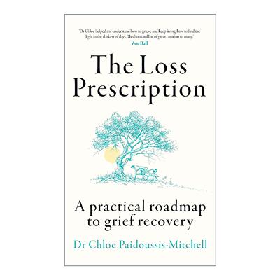 英文原版 The Loss Prescription 悲伤处方 哀伤疗愈实用指南 Chloe Paidoussis-Mitchell 英文版 进口英语原版书籍
