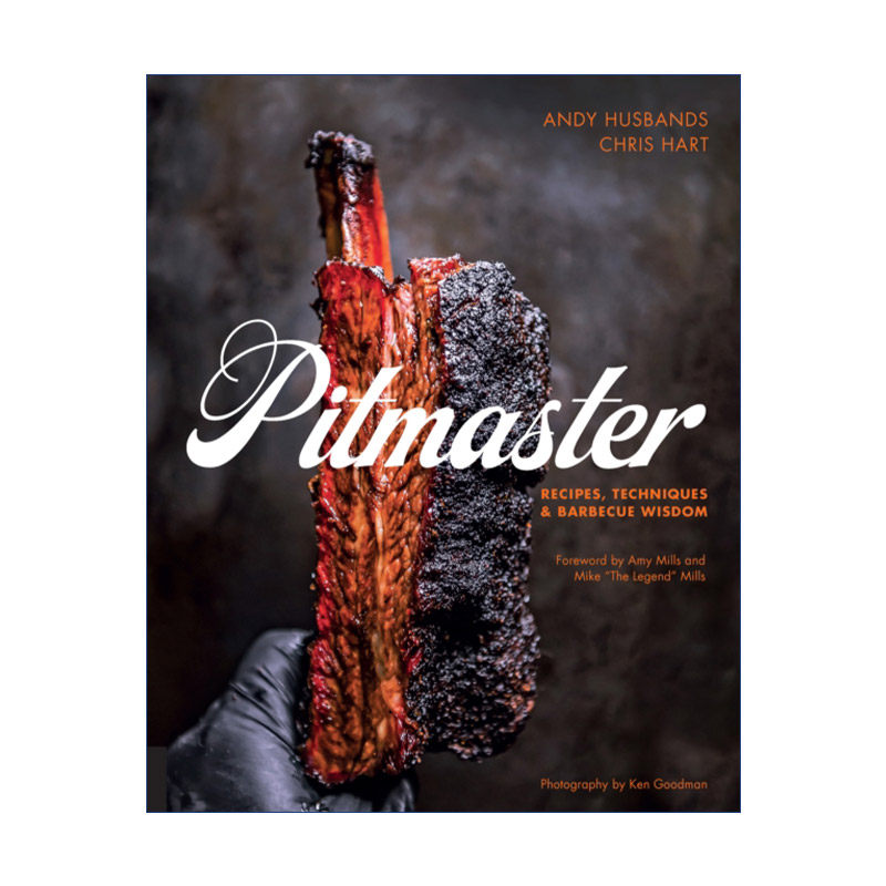 英文原版 Pitmaster Recipes Techniques and Barbecue Wisdom 烧烤大师 食谱 技巧和烧烤智慧 精装 英文版 进口英语原版书籍