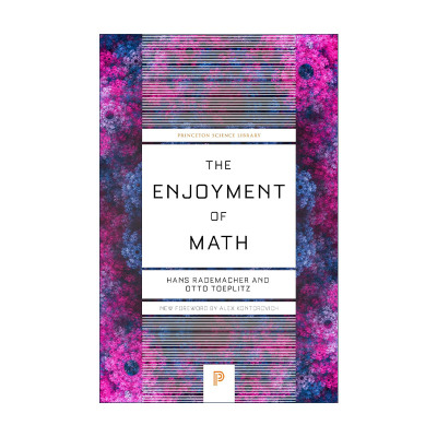 英文原版 The Enjoyment of Math 数学的乐趣 数学欣赏 普林斯顿科学文库 Hans Rademacher 英文版 进口英语原版书籍