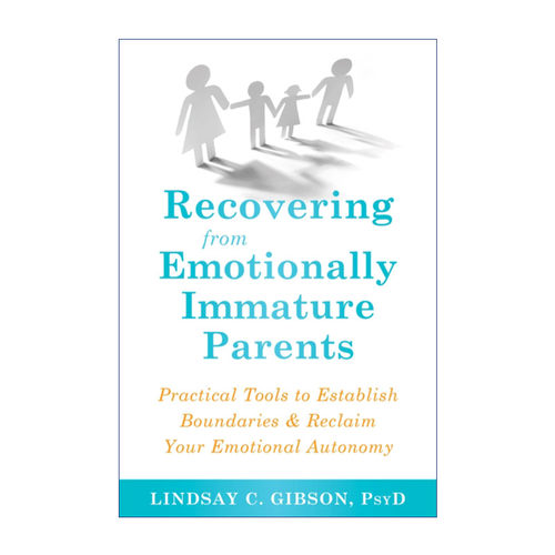 英文原版 Recovering from Emotionally Immature Parents 不被父母控制的人生 如何建立边界感 重获情感独立 英文版 进口英语原版