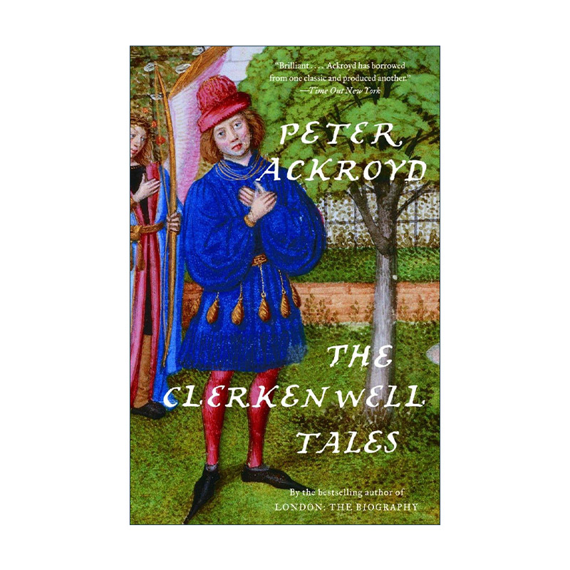 英文原版 The Clerkenwell Tales 克勒肯韦尔故事集 伦敦传作者Peter Ackroyd彼得·阿克罗伊德 英文版 进口英语原版书籍 书籍/杂志/报纸 文学小说类原版书 原图主图