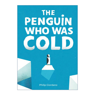 英文原版 The Penguin who was Cold 寒冷的企鹅 精装绘本 几何构成主义插画大师Philip Giordano 英文版 进口英语原版书籍