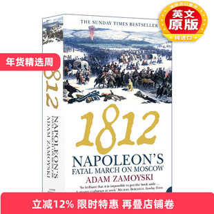英文原版 1812 Napoleon's Fatal March on Moscow 莫斯科1812 拿破仑的灾难进军 亚当·查莫斯基 英文版 进口英语原版书籍