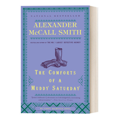 英文原版 The Comforts of a Muddy Saturday Isabel Dalhousie 05 哲学家伊莎贝尔 达尔豪斯轶事系列5 周五的慰藉 英文版 进口书