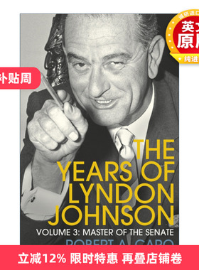英文原版 Master of the Senate 参议院之主 林登·约翰逊传 卷三 罗伯特·A·卡洛 英文版 进口英语原版书籍