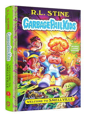 英文原版 Welcome To Smellville Garbage Pail Kids Book 1 欢迎来到史摩维尔 垃圾桶小子系列1 精装 英文版 进口英语原版书籍
