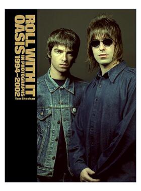 英文原版 Roll With It Oasis in Photographs 1994–2002 绿洲乐队摄影集精装 英文版 进口英语原版书籍