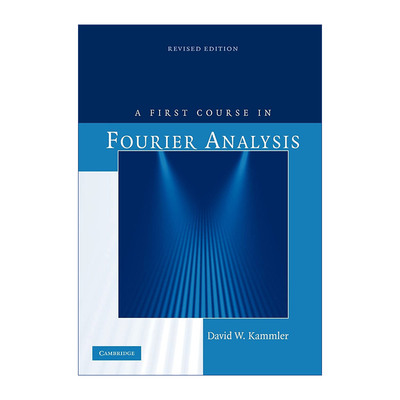 英文原版 A First Course in Fourier Analysis 傅里叶分析入门 David W. Kammler 英文版 进口英语原版书籍