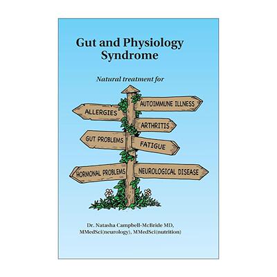 英文原版 Gut and Physiology Syndrome 肠道和生理综合症 过敏 自身免疫性疾病 关节炎 神经系统疾病等的自然治疗指南 英文版