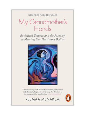 英文原版 My Grandmother's Hands 奶奶的双手 种族主义带来的创伤与身心的疗愈之路 瑞斯玛·梅纳肯 英文版 进口英语原版书籍
