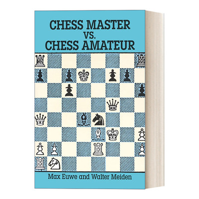 英文原版 Chess Master vs. Chess Amateur 国际象棋大师与业余爱好者 英文版 进口英语原版书籍