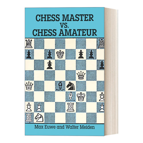 英文原版 Chess Master vs. Chess Amateur 国际象棋大师与业余爱好者 英文版 进口英语原版书籍