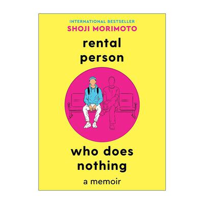 英文原版 Rental Person Who Does Nothing 无所事事的出租人 精装 出租自己的人森本昭二 英文版 进口英语原版书籍