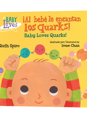 英文原版 iAl bebe le encantan los quarks! Baby Loves Quarks! 宝宝爱夸克 西班牙语英语双语 纸板书 英文版 进口英语原版书籍
