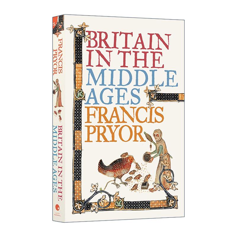英文原版 Britain in the Middle Ages 中世纪的不列颠 一段考古学历史 Francis Pryor 英文版 进口英语原版书籍
