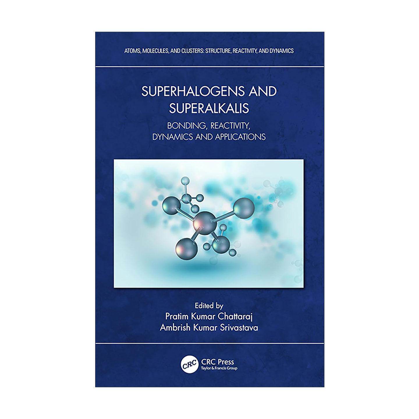 英文原版 Superhalogens and Superalkalis 超卤素与超碱金属 成键 反应性 动力学与应用 精装 英文版 进口英语原版书籍