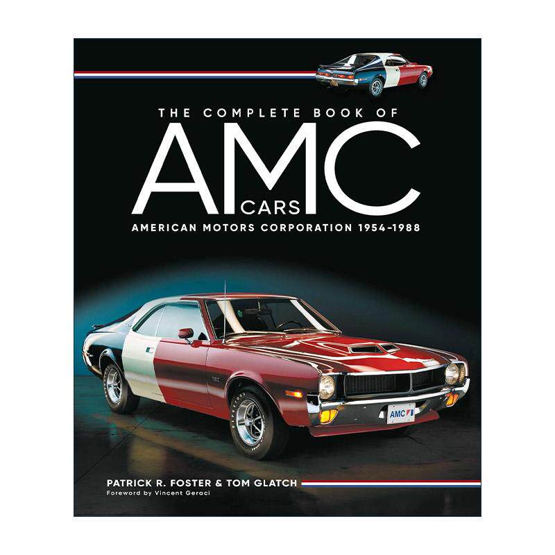 英文原版 The Complete Book of AMC Cars American Motors Corporation 1954-1988 AMC汽车大全 美国汽车公司精装图集 英文版
