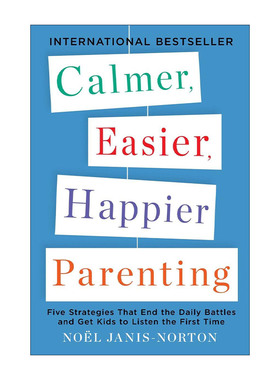 英文原版 Calmer Easier Happier Parenting 更平静 轻松 快乐的育儿指南 避免争吵 Noel Janis-Norton 英文版 进口英语原版书籍