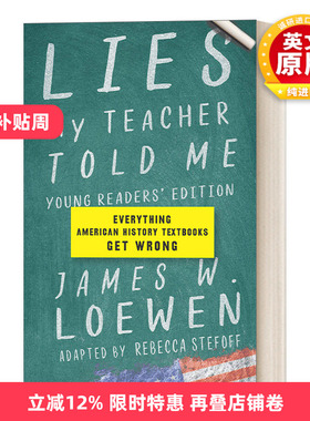 英文原版 Lies My Teacher Told Me 老师的谎言 美国历史教科书中错误 青少年版 精装 James W. Loewen詹姆斯·洛温 英文版 进口书