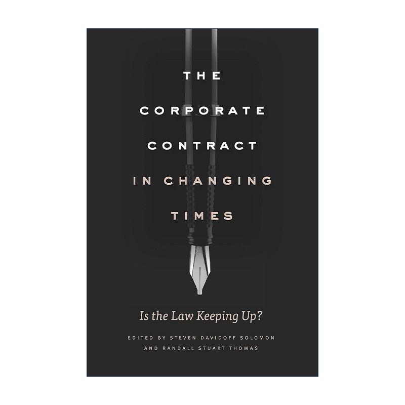 英文原版 The Corporate Contract in Changing Times 变革时代的企业契约 法律与时俱进了吗 公司合同 精装 加州大学教授