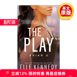 英文版 书籍 戏耍 U系列3 Elle Briar Play 北美晋江浪漫爱情小说 进口英语原版 英文原版 Kennedy The