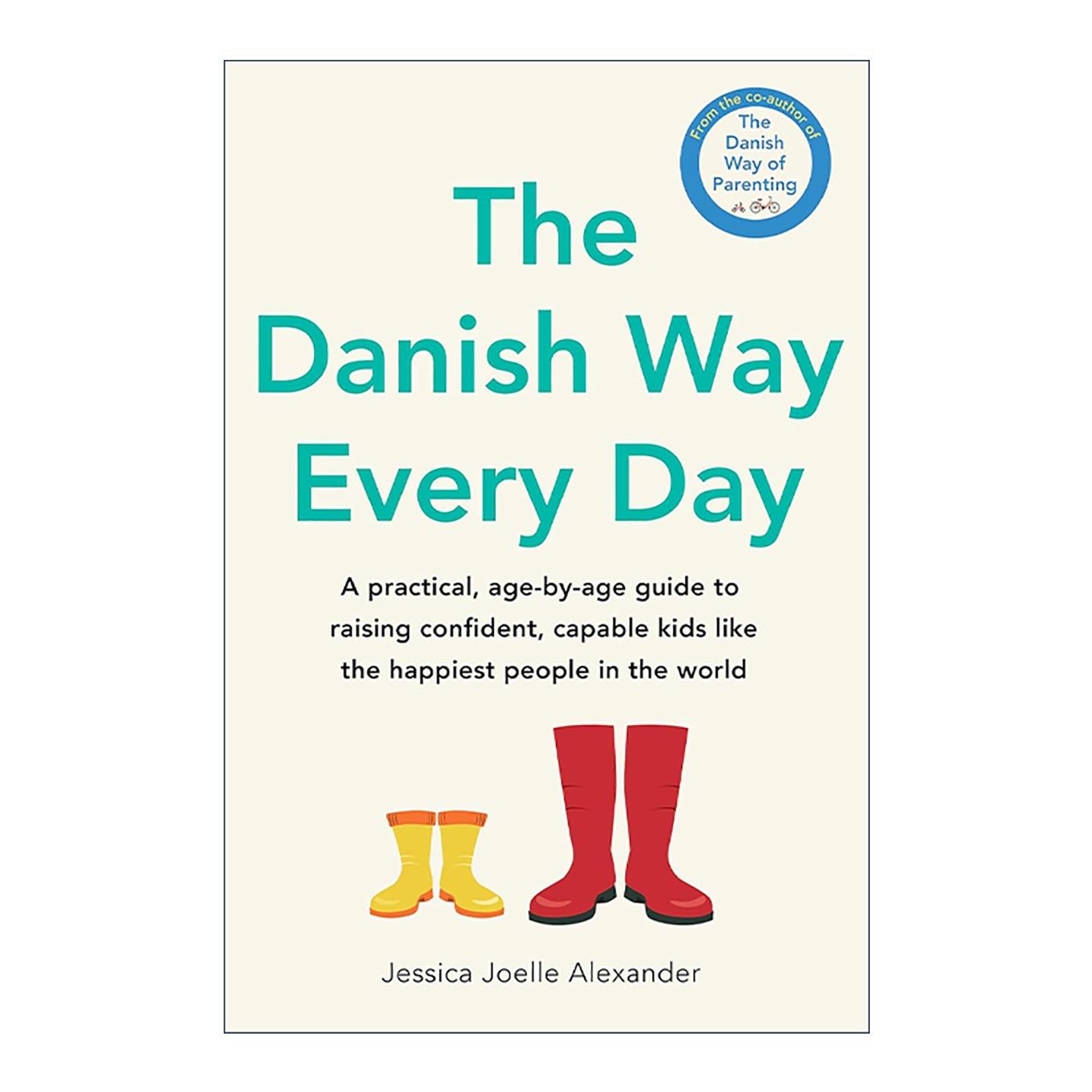 英文原版 The Danish Way Every Day 丹麦育儿日常 分龄养育自信快乐孩子的实用指南 英文版 进口英语原版书籍