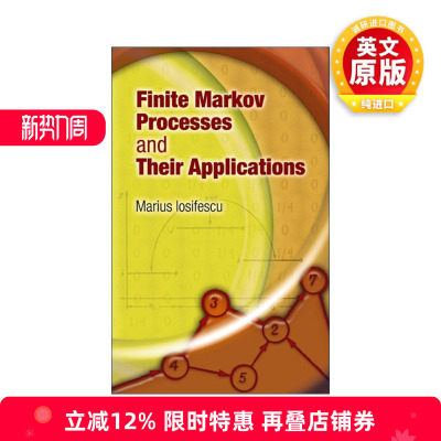 英文原版 Finite Markov Processes and Their Applications 有限马尔可夫过程及其应用 概率论 数学 Marius Iosifescu 英文版