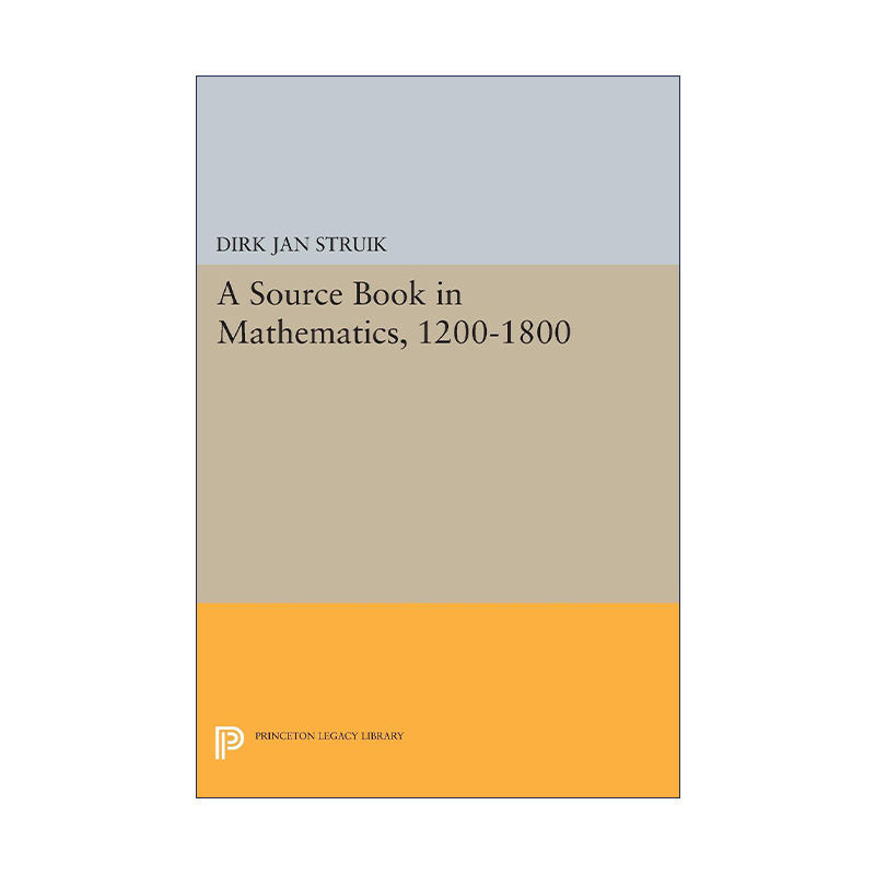 英文原版 A Source Book in Mathematics  1200-1800 1200-1800年间数学原始资料簿 数学简史作者Dirk Jan Struik 英文版