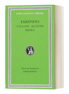 英文原版 Cyclops Alcestis Medea 欧里庇德斯Euripides 戏剧 独目巨人 阿尔克斯提斯 美狄亚 原版希英对照版 洛布古典丛书