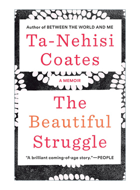 英文原版 The Beautiful Struggle 美丽的抗争 传记 Between the World and Me作者Ta-Nehisi Coates 英文版 进口英语原版书籍