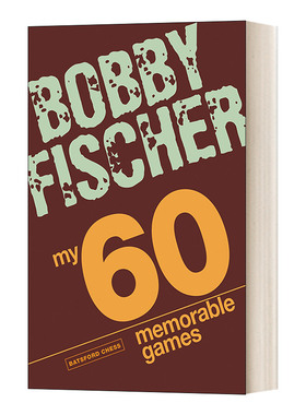 英文原版 My 60 Memorable Games 棋坛怪杰60局 国际象棋天才鲍比·费舍尔著费舍尔难忘0局 英文版 进口英语原版书籍