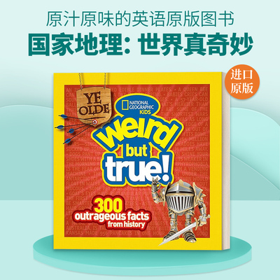 英文原版 Ye Olde Weird But True 国家地理世界真奇妙 历史上300个骇人听闻的事实 英文版 进口英语原版书籍