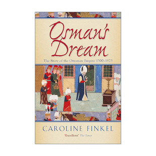 英文原版 Osman's Dream 奥斯曼帝国 1299-1923 卡罗琳·芬克尔 Caroline Finkel 英文版 进口英语原版书籍