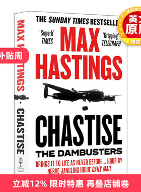 英文原版 Chastise the Dambusters 惩戒行动 轰炸鲁尔水坝事件 马克斯·黑斯廷斯 二战历史 英文版 进口英语原版书籍
