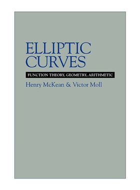英文原版 Elliptic Curves 椭圆曲线 函数论 几何与算术 Henry McKean 英文版 进口英语原版书籍