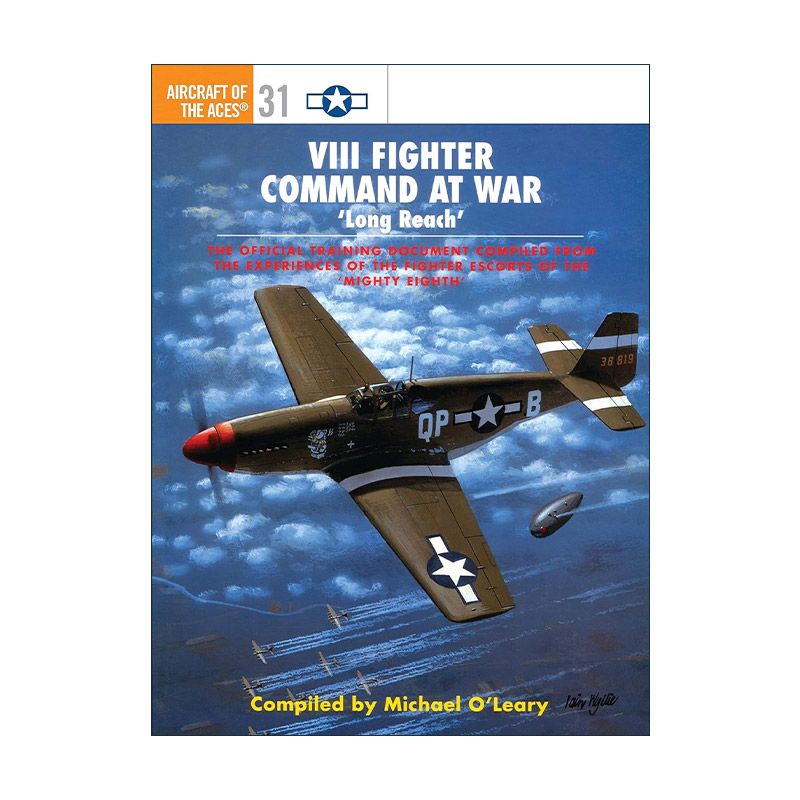 英文原版 VIII Fighter Command at War 战时的美军第八战斗机司令部 王牌飞行员系列 英文版 进口英语原版书籍