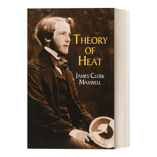 英文原版 Theory of Heat 热理论 第九版 詹姆斯·克拉克·麦克斯韦 Dover物理丛书 英文版 进口英语原版书籍