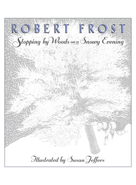 英文原版 Stopping by Woods on a Snowy Evening雪晚林边歇马 儿童精装冬季绘本Susan Jeffers插画 Robert Frost罗伯特·弗罗斯特