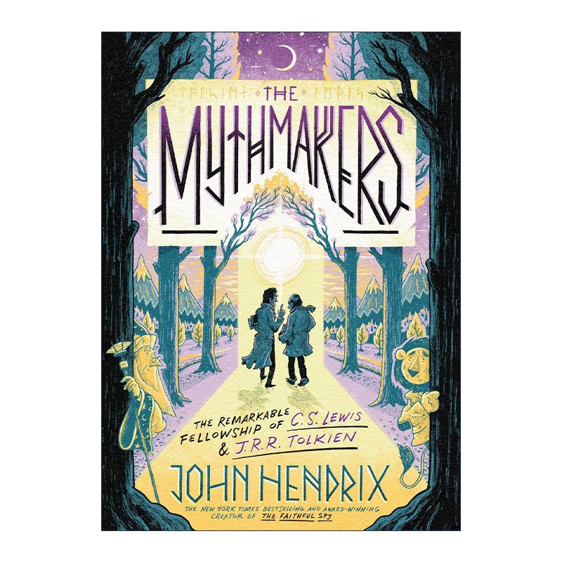 英文原版 The Mythmakers 神话创造者 C.S.路易斯与J.R.R.托尔金的非凡友谊 儿童精装传记漫画 John Hendrix 进口英语原版书籍