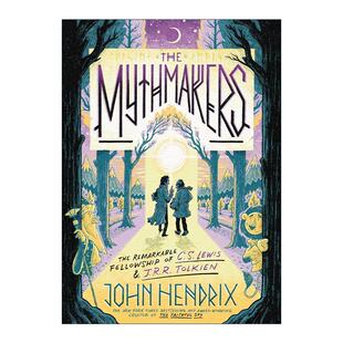 英文原版 The Mythmakers 神话创造者 C.S.路易斯与J.R.R.托尔金的非凡友谊 儿童精装传记漫画 John Hendrix 进口英语原版书籍