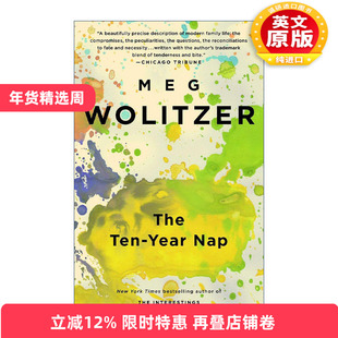 英文原版 The Ten-Year Nap 十年一梦 绝望的主妇 天才少年的黄昏作者Meg Wolitzer 英文版 进口英语原版书籍