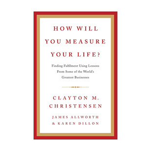 You 英文版 人生 How Will 精装 Your Measure 哈佛商学院毕业生演讲 英文原版 Life 克莱顿·克里斯坦森 你要如何衡量你