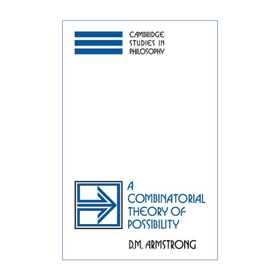 英文原版 A Combinatorial Theory of Possibility 可能性的组合理论 D. M. Armstrong 剑桥哲学研究系列 英文版 进口英语原版书籍