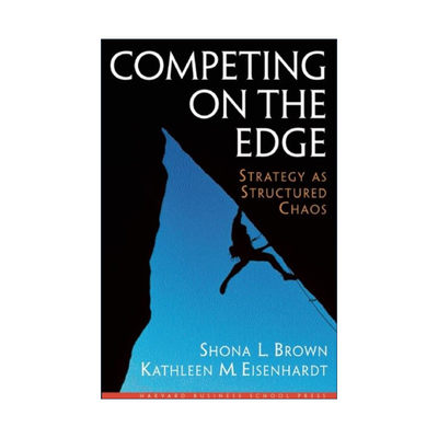 英文原版 Competing on the Edge 边缘竞争 企业变革转型管理指南 哈佛商业评论 Shona L Brown 精装 英文版 进口英语原版书籍