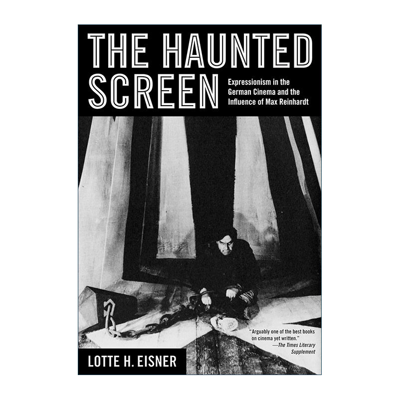 英文原版 The Haunted Screen 闹鬼的银幕 德国电影中的表现主义及马克斯·莱因哈特的影响 魏玛 Lotte H. Eisner进口英语原版书籍