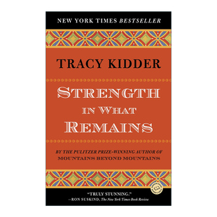 英文原版 Strength in What Remains 生命如歌 传记 Tracy Kidder 英文版 进口英语原版书籍